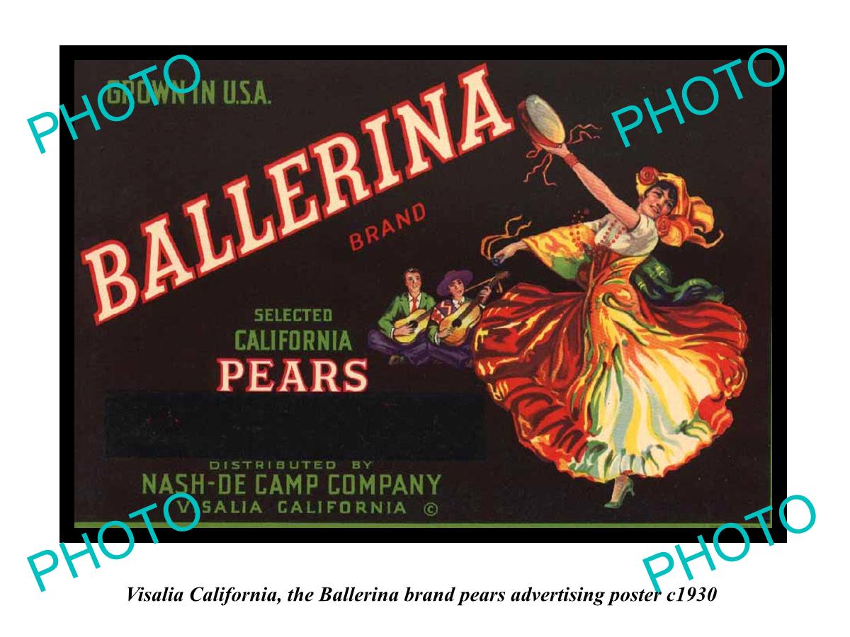 OLD LARGE HISTORIC PHOTO OF VISALIA CALIFORNIA, BALLERINA PEARS Ad POSTER c1930