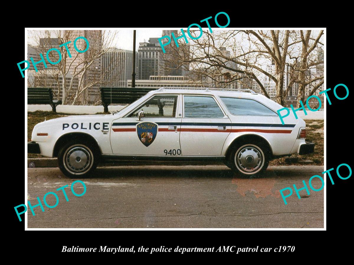 OLD LARGE HISTORIC PHOTO OF BALTIMORE MARYLAND, THE AMC POLICE PATROL CAR c1970