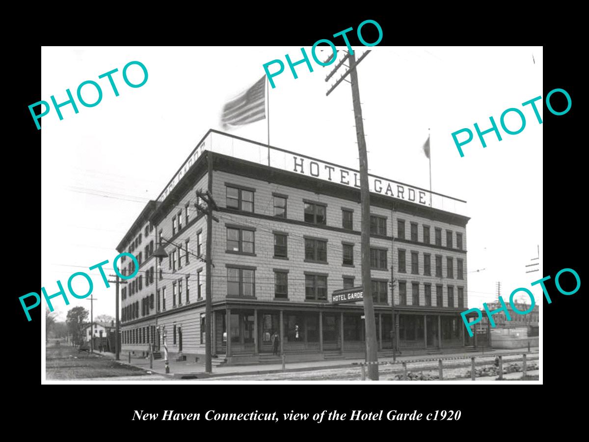 OLD LARGE HISTORIC PHOTO OF NEW HAVEN CONNECTICUT, THE HOTEL GARDE c1920