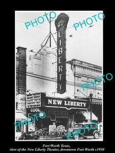 OLD LARGE HISTORIC PHOTO OF FORT WORTH TEXAS, THE NEW LIBERTY THEATER c1930