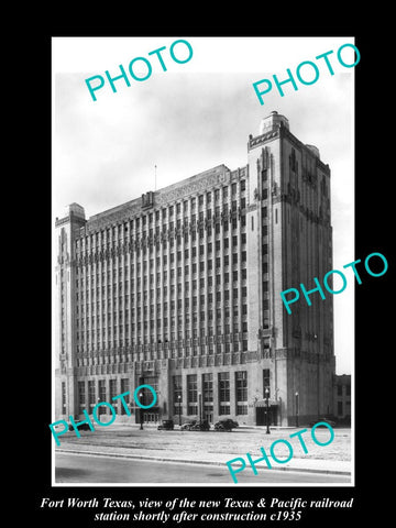 OLD LARGE HISTORIC PHOTO OF FORT WORTH TEXAS, THE T&P RAILROAD STATION c1935