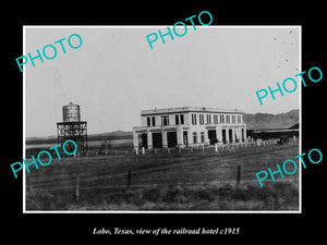 OLD LARGE HISTORIC PHOTO OF LOBO TEXAS, VIEW OF THE RAILROAD HOTEL c1915