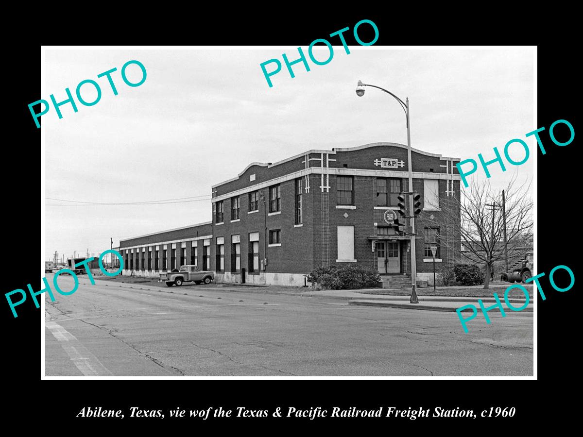 OLD LARGE HISTORIC PHOTO OF ABILENE TEXAS, THE T&P RAILROAD FREIGHT STATION 1960