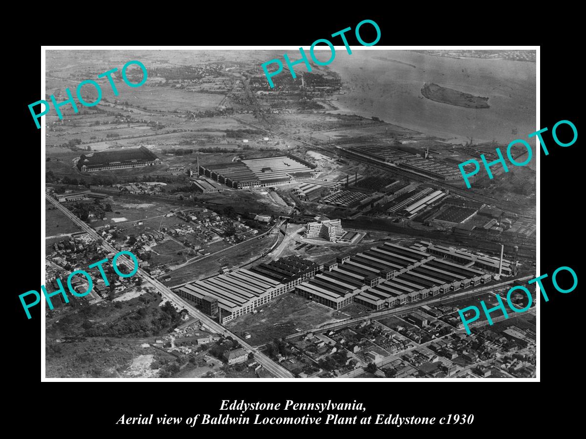 OLD LARGE HISTORIC PHOTO OF EDDYSTONE PENNSYLVANIA, THE LOCOMOTIVE PLANT c1930