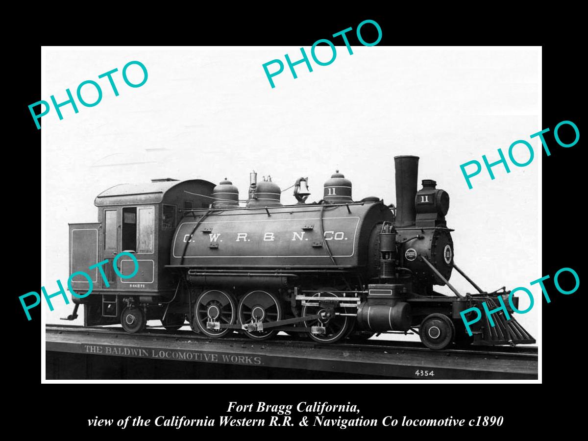 OLD HISTORIC PHOTO OF FORT BRAGG CALIFORNIA, THE CWRR&N Co RAILWAY TRAIN c1890