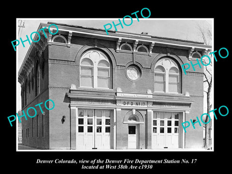 OLD LARGE HISTORIC PHOTO OF DENVER COLORADO, THE No 17 FIRE DEPT STATION c1930