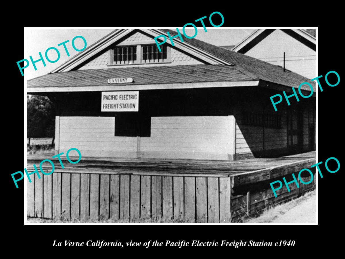 OLD LARGE HISTORIC PHOTO OF LA VERNE CALIFORNIA, THE PACIFIC ELECTRIC DEPOT 1940