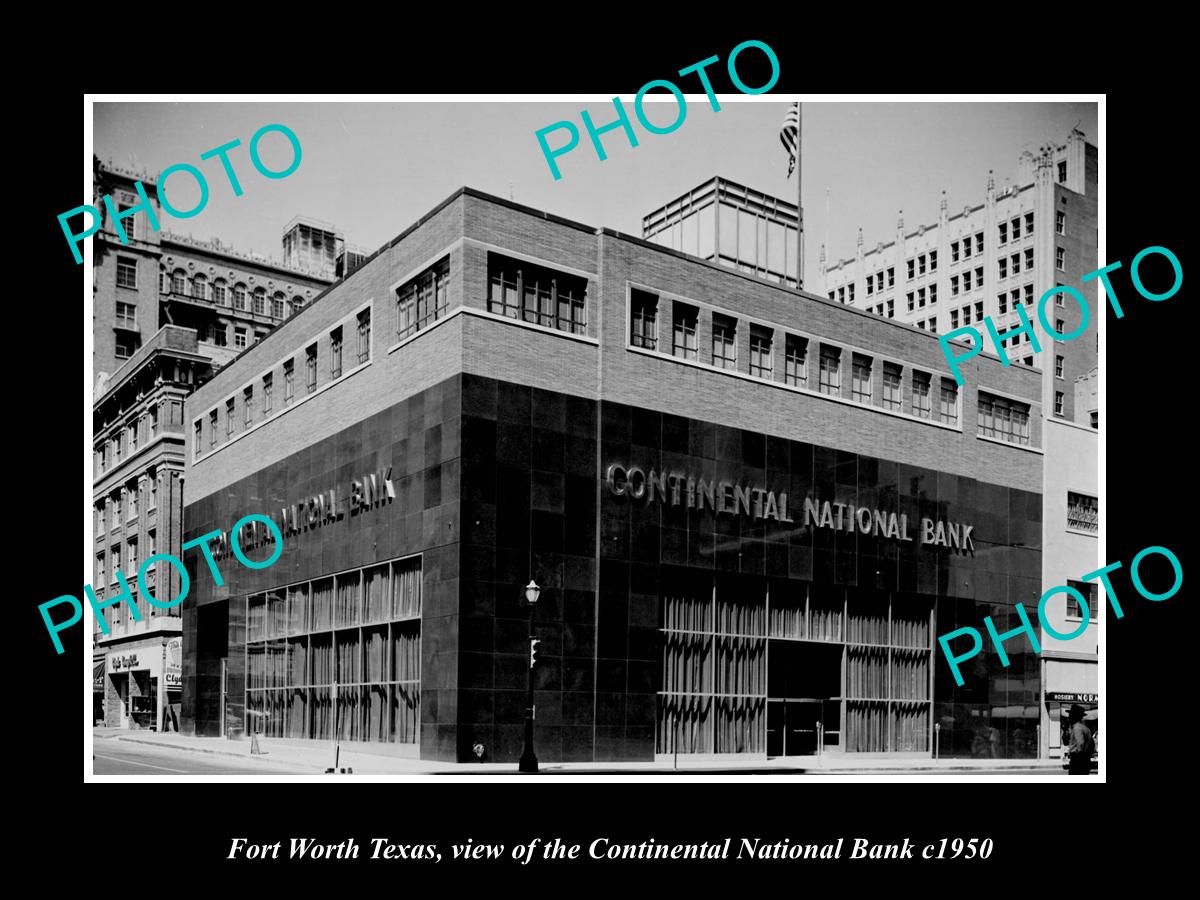 OLD LARGE HISTORIC PHOTO OF FORT WORTH TEXAS, THE CONTINENTAL NATIONAL BANK 1950