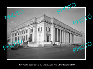 OLD LARGE HISTORIC PHOTO OF FORT WORTH TEXAS, THE UNITED STATES POST OFFICE 1940