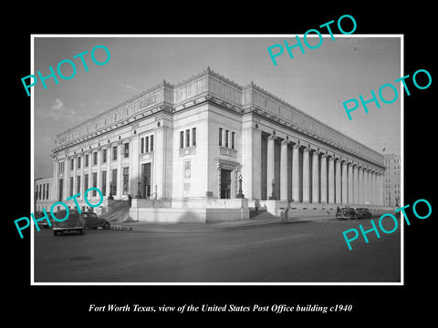 OLD LARGE HISTORIC PHOTO OF FORT WORTH TEXAS, THE UNITED STATES POST OFFICE 1940