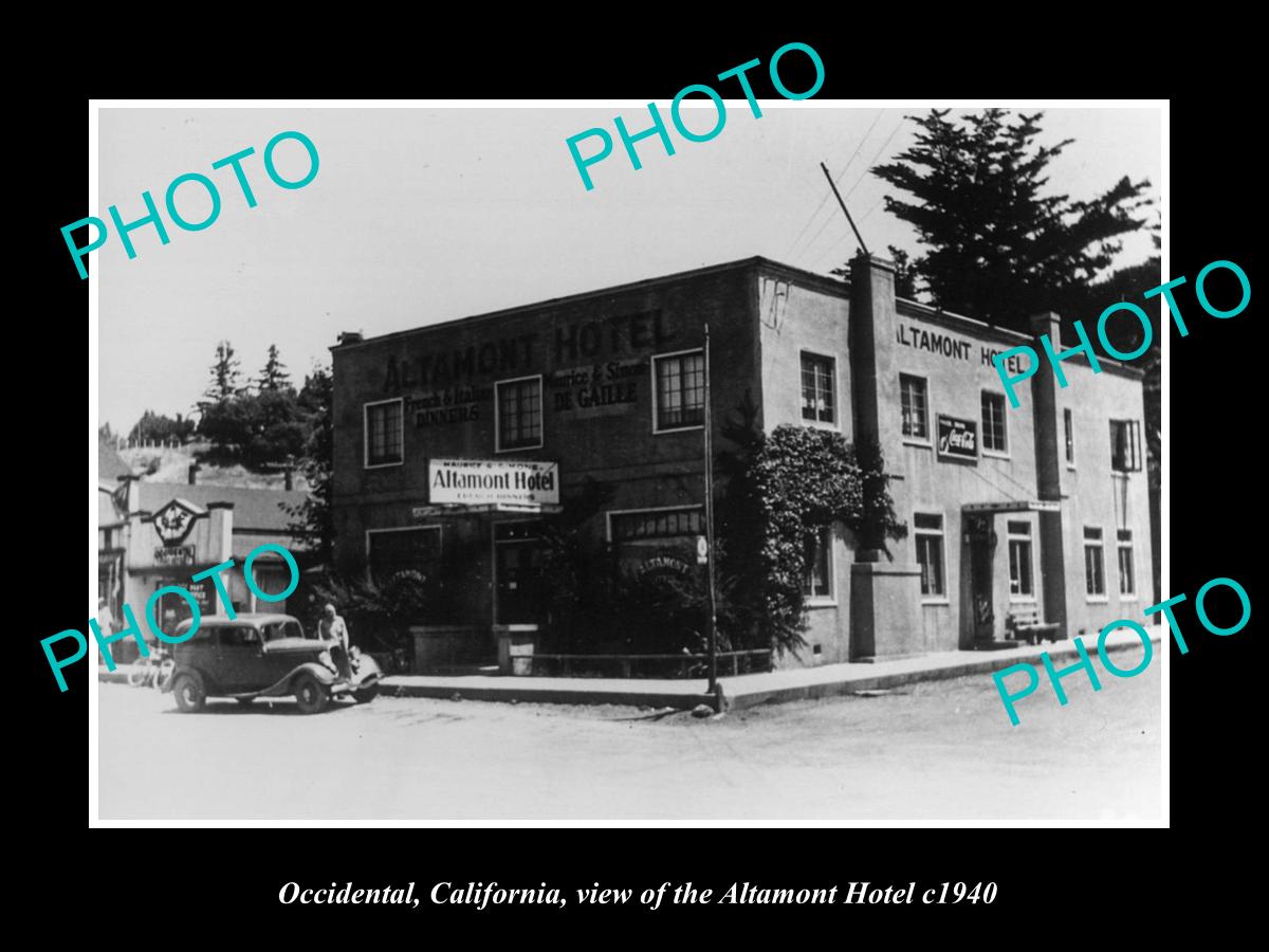 OLD LARGE HISTORIC PHOTO OF OCCIDENTAL CALIFORNIA, THE ALTAMONT HOTEL c1940