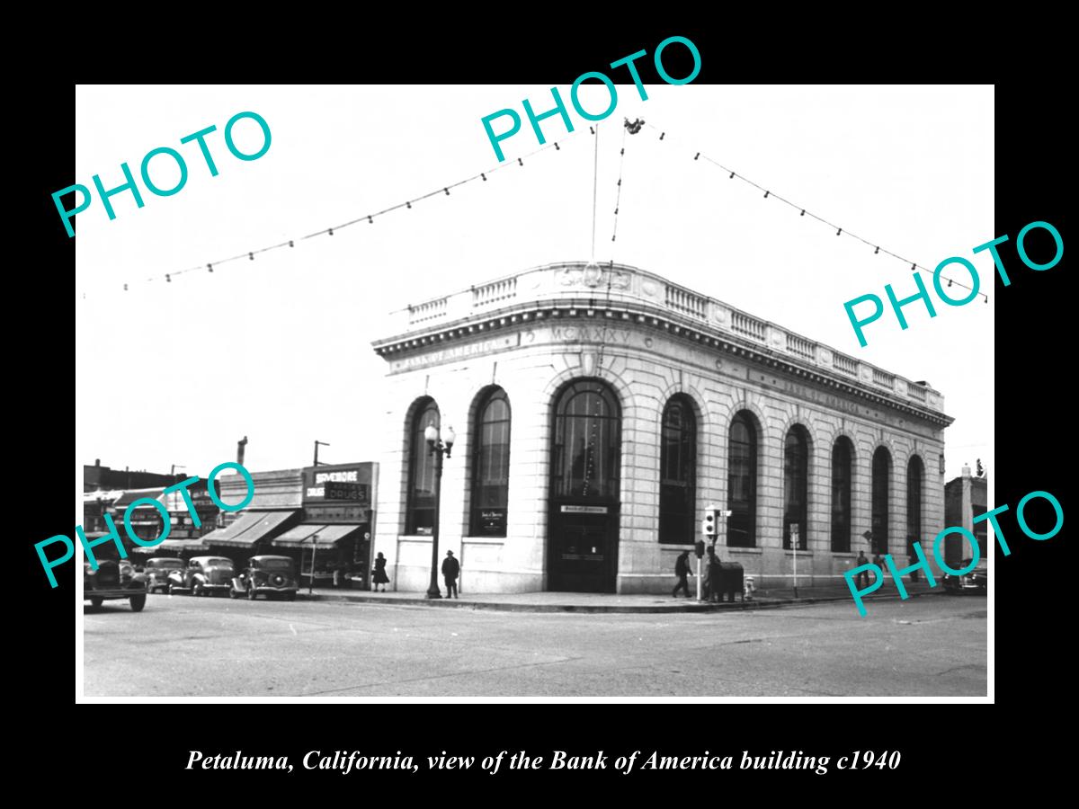 OLD LARGE HISTORIC PHOTO OF PETALUMA CALIFORNIA, BANK OF AMERICA BUILDING c1940