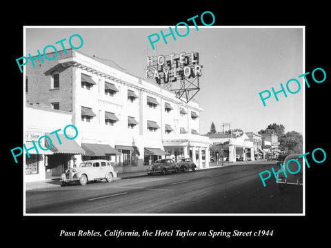 OLD LARGE HISTORIC PHOTO PASA ROBLES CALIFORNIA, VIEW OF THE TAYLOR HOTEL c1944