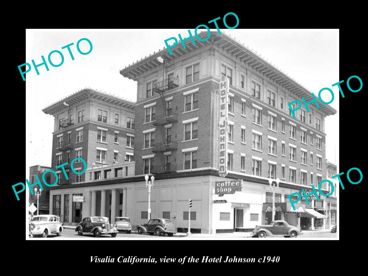 OLD LARGE HISTORIC PHOTO OF VISALIA CALIFORNIA, VIEW OF THE HOTEL JOHNSON c1940