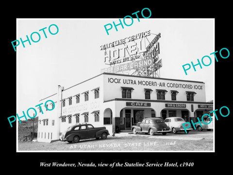 OLD LARGE HISTORIC PHOTO OF WEST WENDOVER NEVADA, THE STATELINE HOTEL c1940