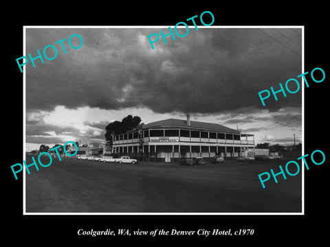 OLD LARGE HISTORIC PHOTO OF COOLGARDIE WEST AUSTRALIA, DENVER CITY HOTEL c1970