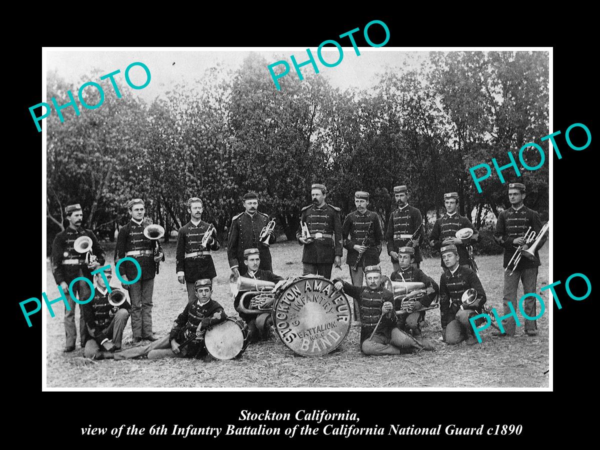 OLD LARGE HISTORIC PHOTO OF STOCKTON CALIFORNIA, THE 6th INFANTRY BAND c1890