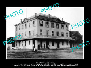 OLD LARGE HISTORIC PHOTO OF STOCKTON CALIFORNIA, THE GRAND CENTRAL HOTEL c1880