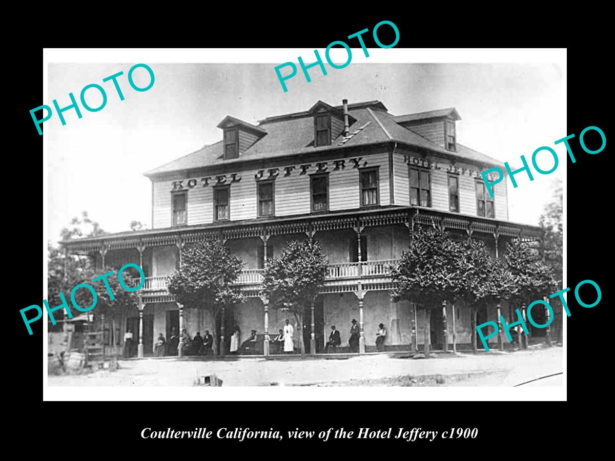 OLD LARGE HISTORIC PHOTO OF COULTERVILLE CALIFORNIA, THE JEFFERY HOTEL c1900