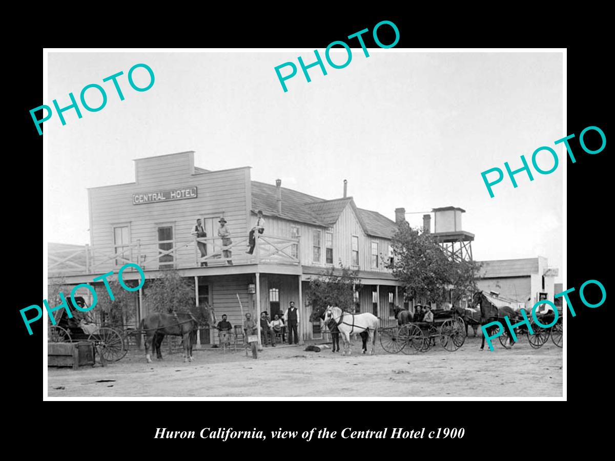 OLD LARGE HISTORIC PHOTO OF HURON CALIFORNIA, VIEW OF THE CENTRAL HOTEL c1900