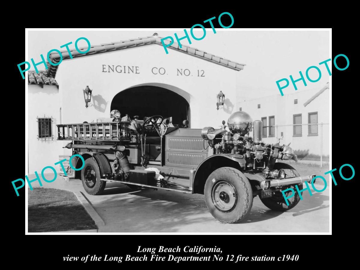 OLD HISTORIC PHOTO OF LONG BEACH FIRE DEPARTMENT, CALIFORNIA, No 12 STATION 1940