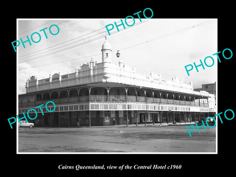 OLD LARGE HISTORIC PHOTO OF CAIRNS QUEENSLAND, VIEW OF THE CENTRAL HOTEL c1960