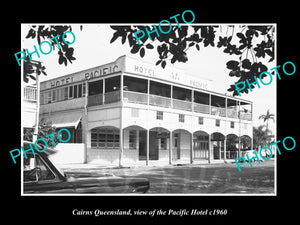 OLD LARGE HISTORIC PHOTO OF CAIRNS QUEENSLAND, VIEW OF THE PACIFIC HOTEL c1960