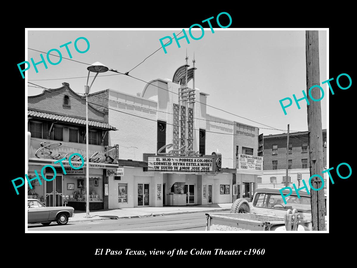 OLD LARGE HISTORIC PHOTO OF EL PASO TEXAS, VIEW OF THE COLON THEATER c1960