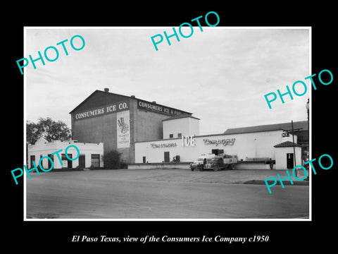 OLD LARGE HISTORIC PHOTO OF EL PASO TEXAS, THE CONSUMERS ICE COMPANY c1950