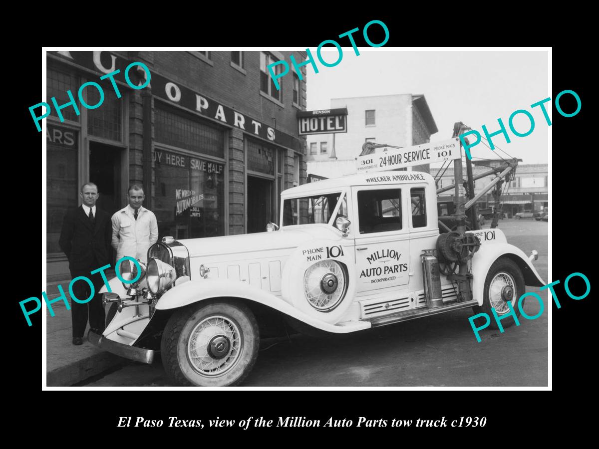 OLD LARGE HISTORIC PHOTO OF EL PASO TEXAS, THE MILLION AUTO PARTS TOW TRUCK 1930