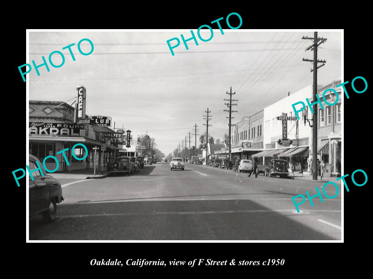 OLD LARGE HISTORIC PHOTO OF OAKDALE CALIFORNIA, VIEW OF F STREET & STORES c1950