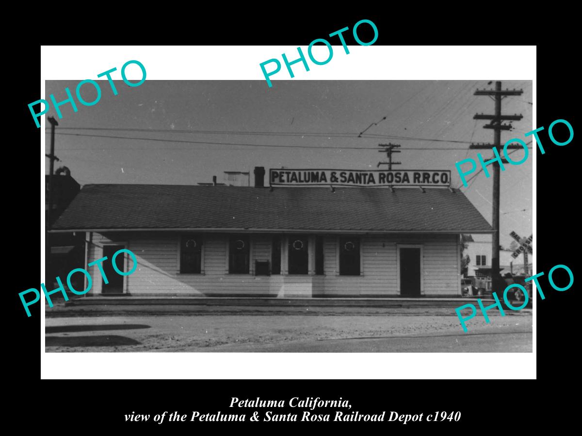 OLD LARGE HISTORIC PHOTO OF PETALUMA CALIFORNIA, THE P&SR RAILROAD DEPOT c1940