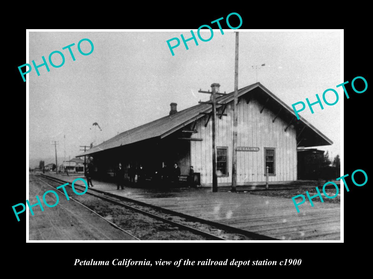 OLD LARGE HISTORIC PHOTO OF PETALUMA CALIFORNIA, THE RAILROAD DEPOT c1900