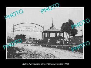 OLD LARGE HISTORIC PHOTO OF RATON NEW MEXICO, VIEW ODF THE GATE WAY SIGN c1900