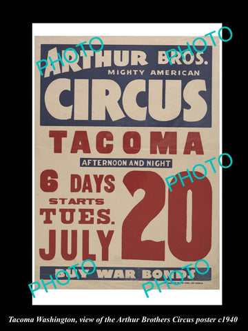 OLD LARGE HISTORIC PHOTO OF TACOMA WASHINGTON, ARTHUR BROS CIRCUS POSTER c1940