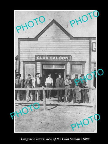 OLD LARGE HISTORIC PHOTO OF LONGVIEW TEXAS, VIEW OF THE CLUB SALOON c1880