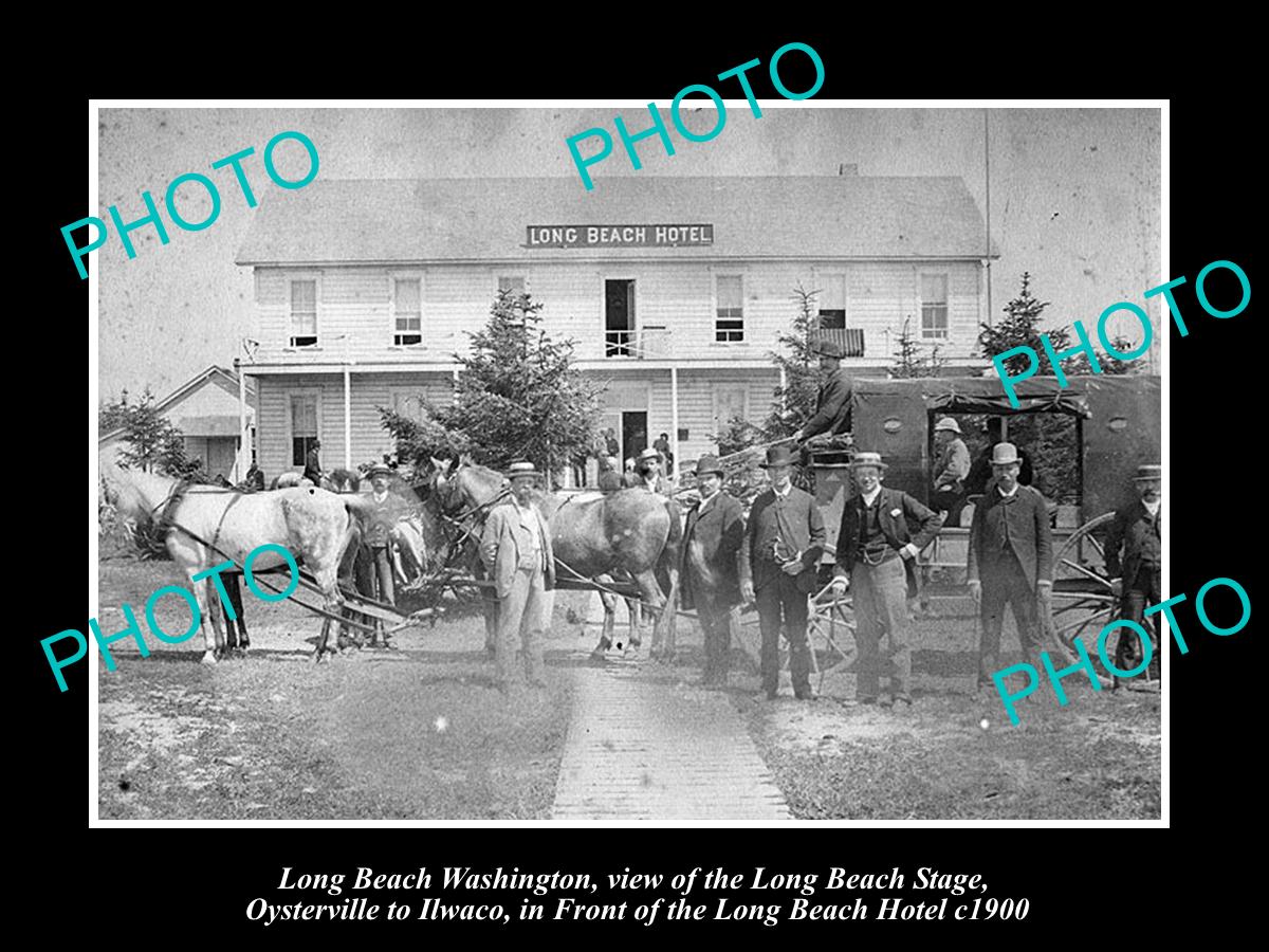 OLD LARGE HISTORIC PHOTO OF LONG BEACH WASHINGTON, THE STAGE & HOTEL c1900