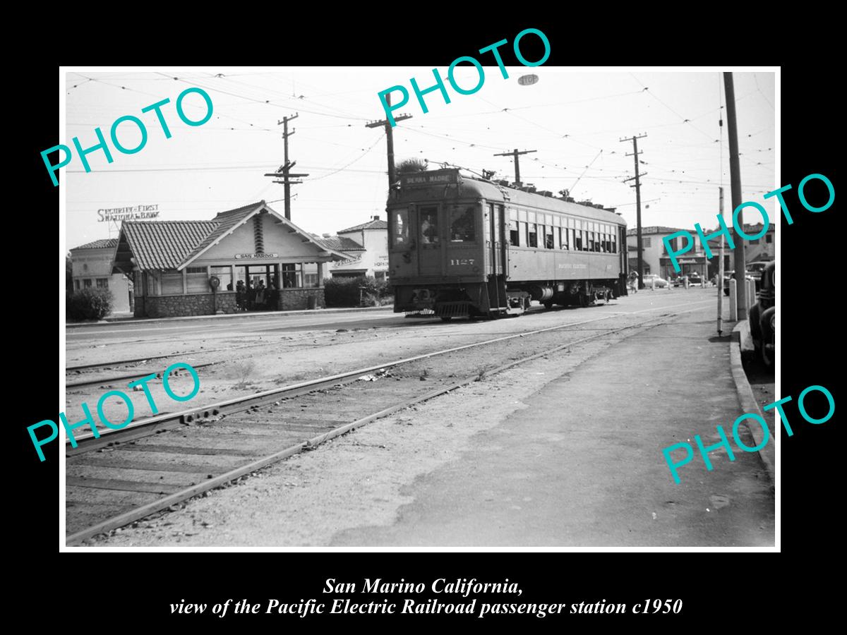 OLD HISTORIC PHOTO OF SAN MARINO CALIFORNIA, PACIFIC ELECTRIC RAIL DEPOT c1950