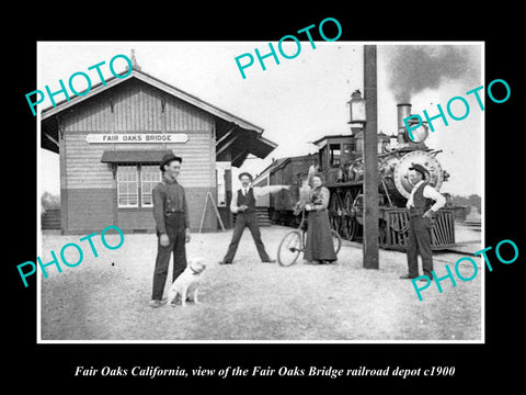 OLD LARGE HISTORIC PHOTO OF FAIR OAKS CALIFORNIA, THE BRIDGE RAILROAD DEPOT 1900