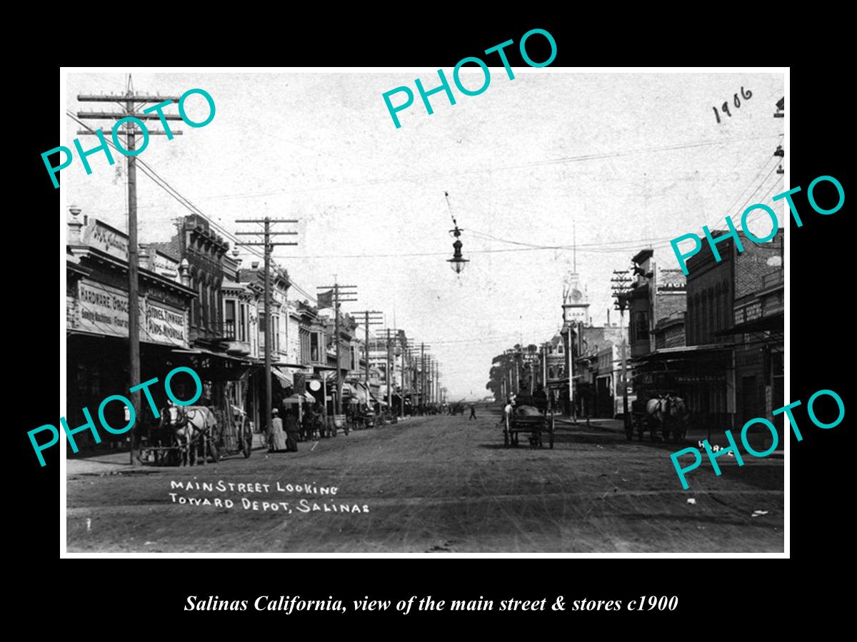 OLD LARGE HISTORIC PHOTO OF SALINAS CALIFORNIA, THE MAIN STREET & STORES c1900