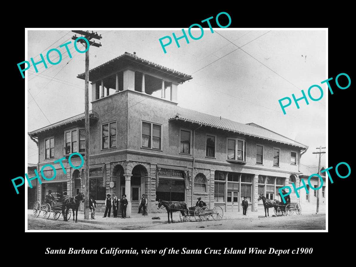 OLD LARGE HISTORIC PHOTO OF SANTA BARBARA CALIFORNIA, SANTA CRUZ WINE DEPOT 1900