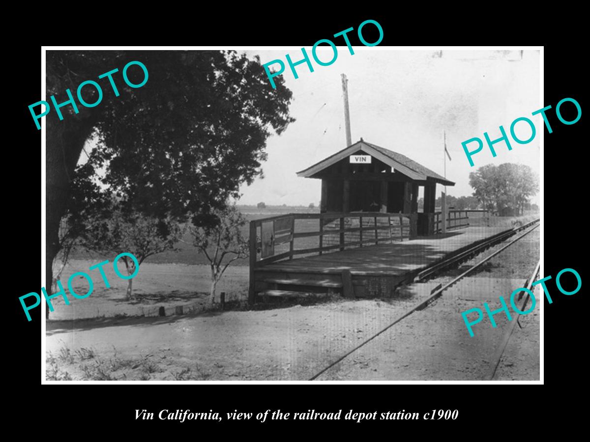 OLD LARGE HISTORIC PHOTO OF VIN CALIFORNIA, THE RAILROAD DEPOT STATION c1900