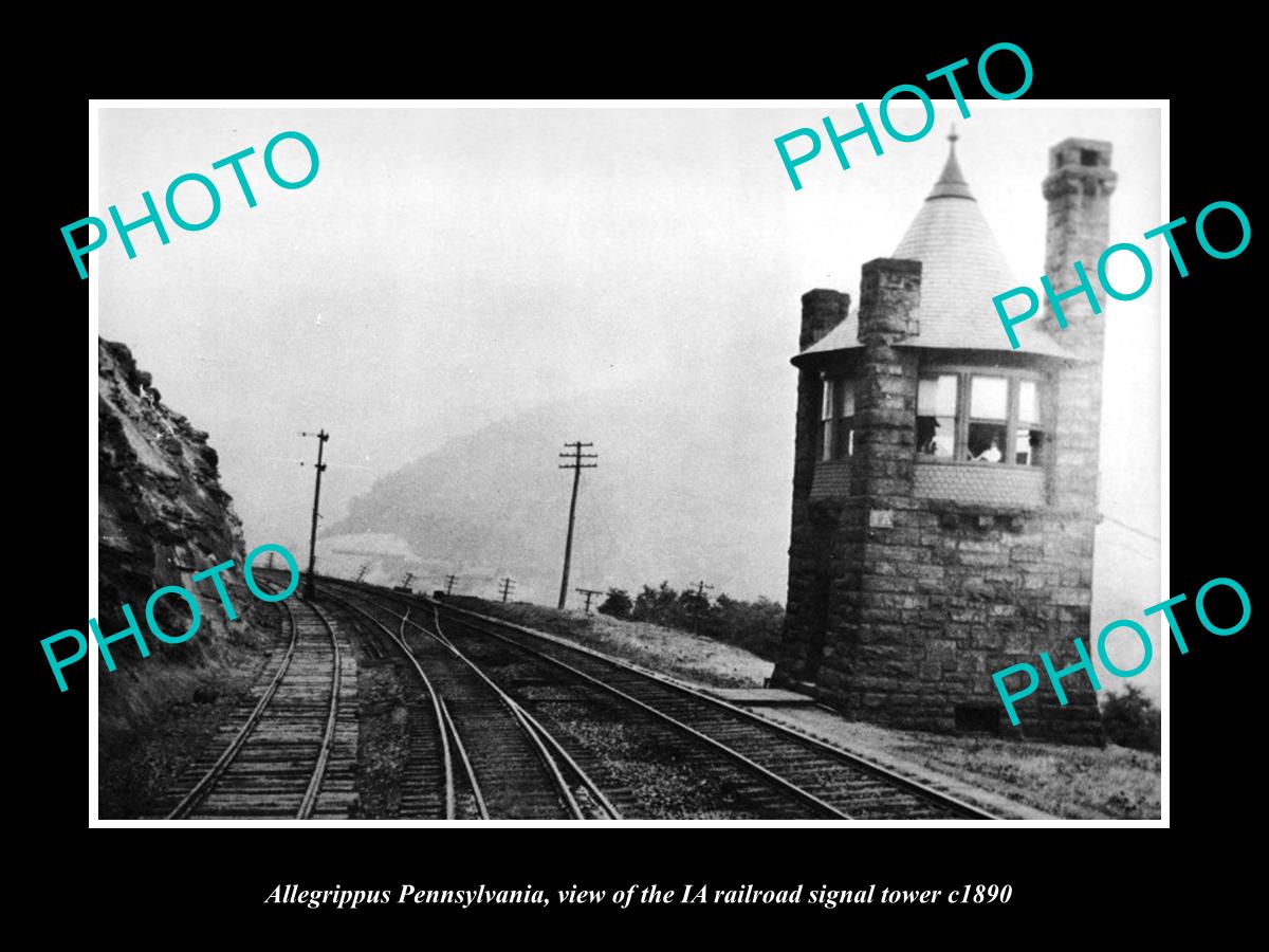 OLD LARGE HISTORIC PHOTO OF ALLEGRIPPUS PENNSYLVANIA, THE IA RAILROAD TOWER 1890