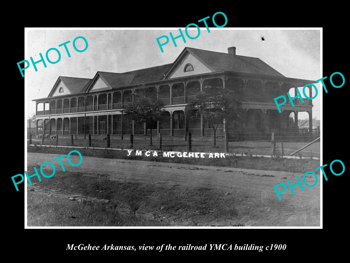 OLD LARGE HISTORIC PHOTO OF McGEHEE ARKANSAS, THE YMCA RAILROAD BUILDING c1900