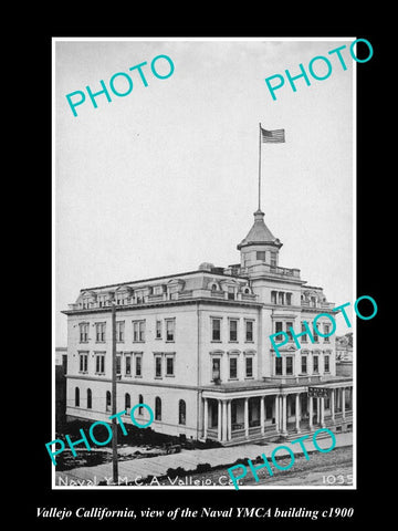 OLD LARGE HISTORIC PHOTO OF VALLEJO CALIFORNIA, THE NAVAL YMCA BUILDING c1900