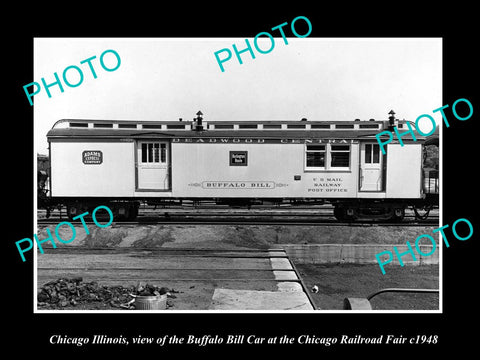 OLD LARGE HISTORIC PHOTO OF CHICAGO ILLINOIS, BUFFALO BILL RAILROAD CAR CRF 1948