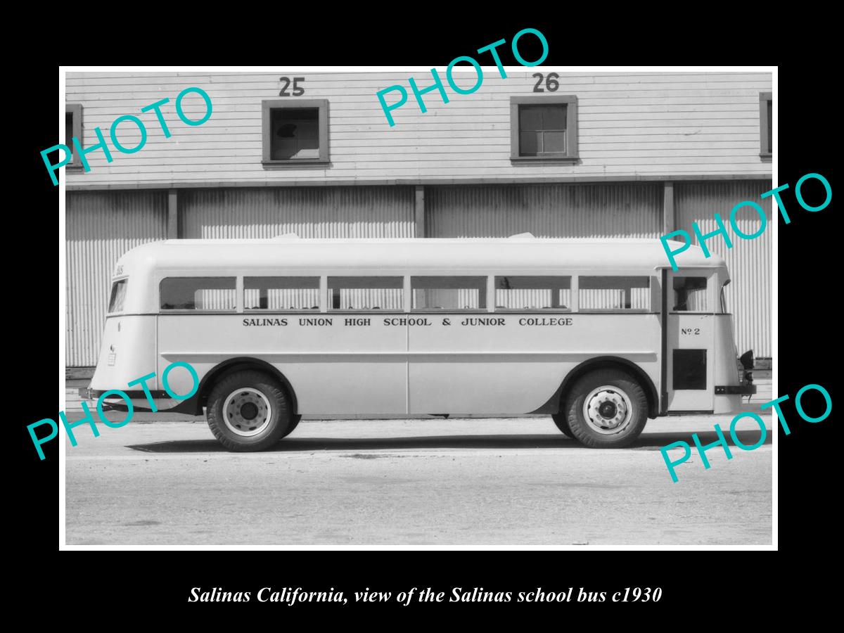 OLD LARGE HISTORIC PHOTO OF SALINAS CALIFORNIA, VIEW OF THE SCHOOL BUS c1930