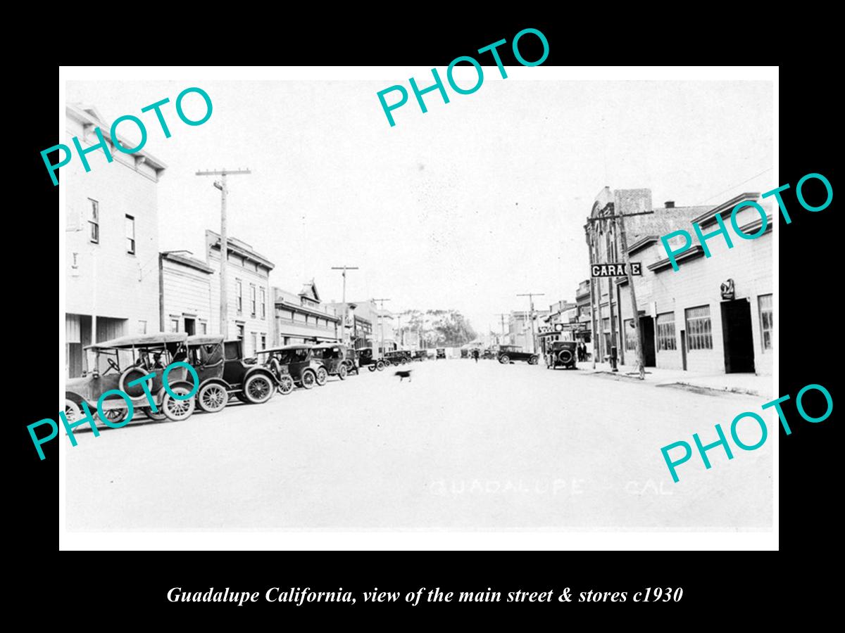 OLD LARGE HISTORIC PHOTO OF GAUDALUPE CALIFORNIA, THE MAIN St & STORES c1930