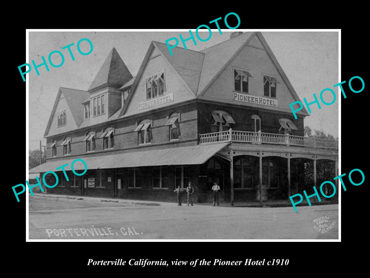 OLD LARGE HISTORIC PHOTO OF PORTERVILLE CALIFORNIA, VIEW OF PIONEER HOTEL c1910