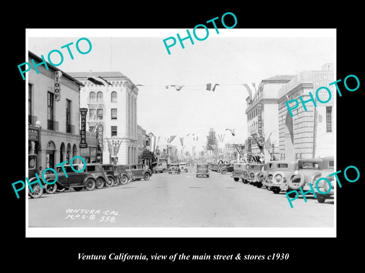 OLD LARGE HISTORIC PHOTO OF VENTURA CALIFORNIA, THE MAIN ST & STORES c1930